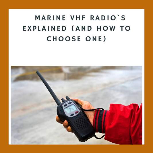 Marine VHF Radio`s explained (And how to choose one)