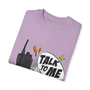 Talk to Me T-shirt