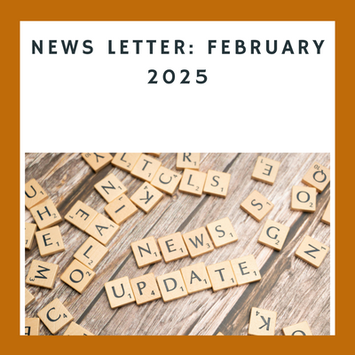 February 2025 News Letter