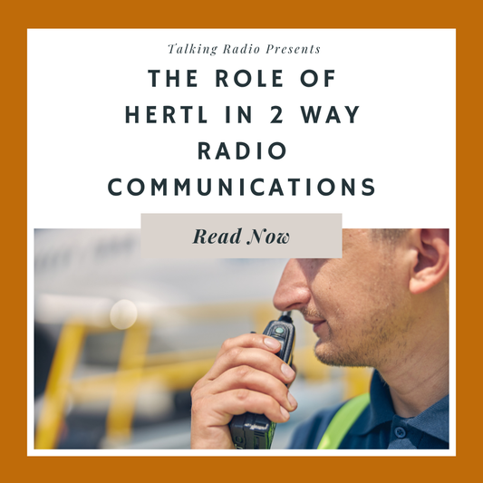 The role of HERTL in 2 way radio communications