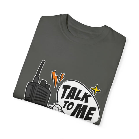 Talk to Me T-shirt