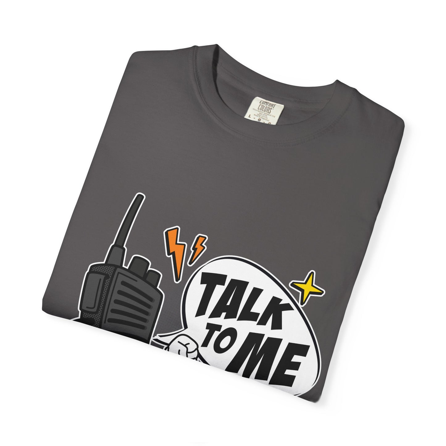 Talk to Me T-shirt