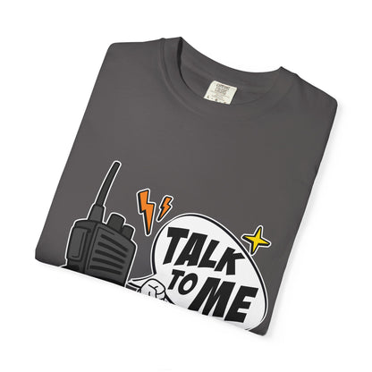 Talk to Me T-shirt