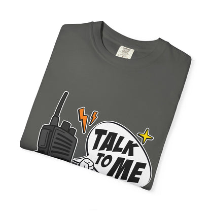 Talk to Me T-shirt