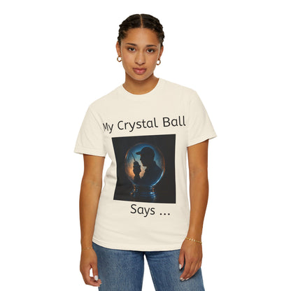 My Crystal Ball T-Shirt