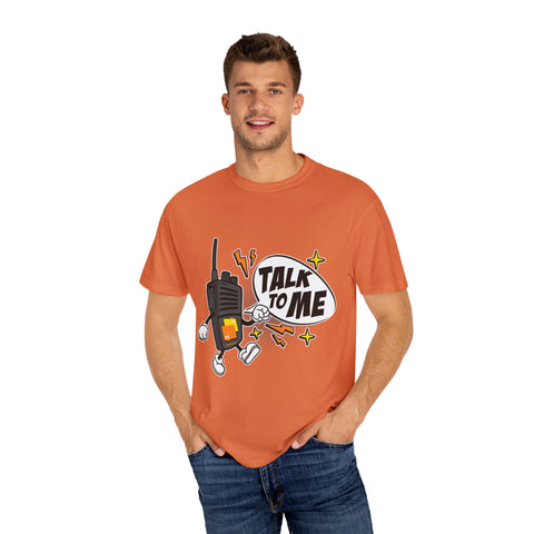 Talk to Me T-shirt