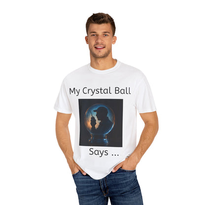 My Crystal Ball T-Shirt