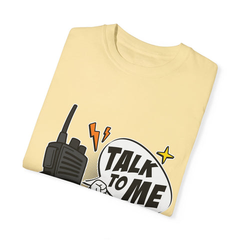 Talk to Me T-shirt