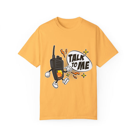 Talk to Me T-shirt