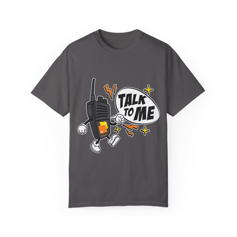 Talk to Me T-shirt