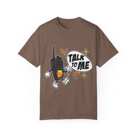 Talk to Me T-shirt