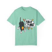 Talk to Me T-shirt