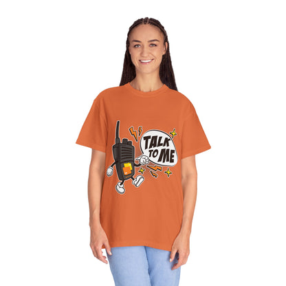 Talk to Me T-shirt