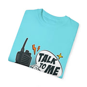 Talk to Me T-shirt