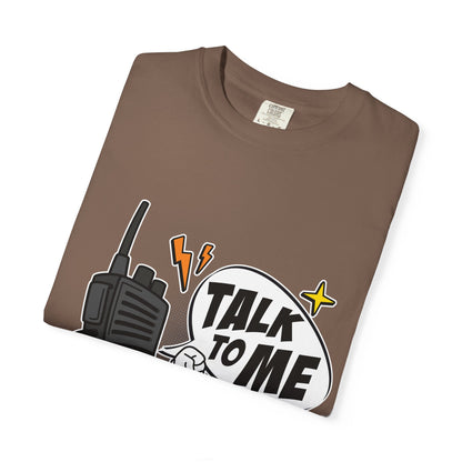 Talk to Me T-shirt