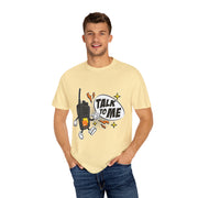 Talk to Me T-shirt