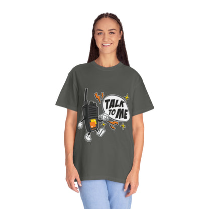 Talk to Me T-shirt