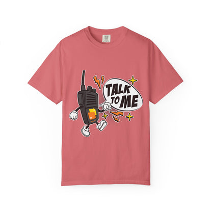 Talk to Me T-shirt