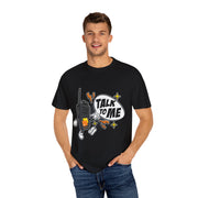 Talk to Me T-shirt