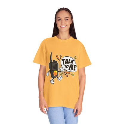 Talk to Me T-shirt