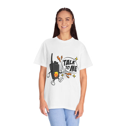 Talk to Me T-shirt