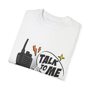 Talk to Me T-shirt