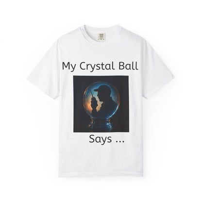My Crystal Ball T-Shirt